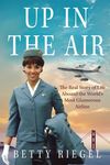 Up in the Air: The Real Story of Life Aboard the World's Most Glamorous Airline - 圖片 1