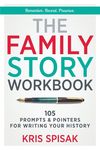 The Family Story Workbook: 105 Prompts & Pointers for Writing Your History - 圖片 1