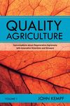 Quality Agriculture: Conversations about Regenerative Agronomy with Innovative Scientists and Growers - 圖片 1