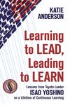 Learning to Lead, Leading to Learn: Lessons from Toyota Leader Isao Yoshino on a Lifetime of Continuous Learning - 圖片 1