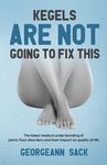 Kegels Are Not Going to Fix This: The latest medical understanding of pelvic floor disorders and their impact on quality of life - 圖片 1