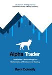 Alpha Trader: The Mindset, Methodology and Mathematics of Professional Trading - 圖片 1