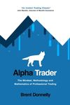Alpha Trader: The Mindset, Methodology and Mathematics of Professional Trading - 圖片 1