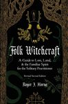 Folk Witchcraft: A Guide to Lore, Land, and the Familiar Spirit for the Solitary Practitioner - 圖片 1