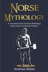 Norse Mythology: A Complete Guide to Norse Mythology, Norse Gods, and Nordic Folklore - 圖片 1