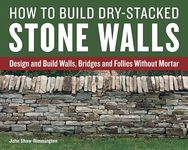 How to Build Dry-Stacked Stone Walls: Design and Build Walls, Bridges and Follies Without Mortar - 圖片 1