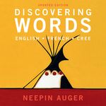 Discovering Words: English * French * Cree -- Updated Edition - 圖片 1