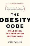 The Obesity Code: Unlocking the Secrets of Weight Loss (Why Intermittent Fasting Is the Key to Controlling Your Weight) - 圖片 1