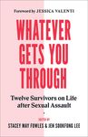 Whatever Gets You Through: Twelve Survivors on Life After Sexual Assault - 圖片 1