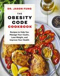 The Obesity Code Cookbook: Recipes to Help You Manage Insulin, Lose Weight, and Improve Your Health - 圖片 1