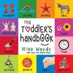 The Toddler's Handbook: Numbers, Colors, Shapes, Sizes, ABC Animals, Opposites, and Sounds, with over 100 Words that every Kid should Know (Engage Ear - 圖片 1