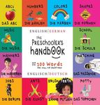 The Preschooler's Handbook: Bilingual (English / German) (Englisch / Deutsch) ABC's, Numbers, Colors, Shapes, Matching, School, Manners, Potty and Job - 圖片 1