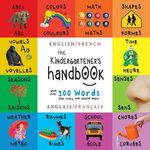 The Kindergartener's Handbook: Bilingual (English / French) (Anglais / Français) ABC's, Vowels, Math, Shapes, Colors, Time, Senses, Rhymes, Science, a - 圖片 1