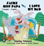 J'aime mon papa I Love My Dad: French English Bilingual Edition - 圖片 1