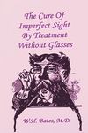 The Cure of Imperfect Sight by Treatment Without Glasses - 圖片 1