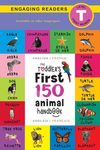 The Toddler's First 150 Animal Handbook: Bilingual (English / French) (Anglais / Français): Pets, Aquatic, Forest, Birds, Bugs, Arctic, Tropical, Unde - 圖片 1
