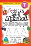 The Toddler's A to Z Alphabet Workbook: (Ages 3-4) ABC Letter Guides, Letter Tracing, Activities, and More! (Backpack Friendly 6"x9" Size) - 圖片 1