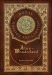 Alice in Wonderland (Royal Collector's Edition) (Illustrated) (Case Laminate Hardcover with Jacket) - 圖片 1