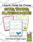 Learn How to Draw Cars, Trains, Planes & More!: (Ages 4-8) Step-By-Step Drawing Activity Book for Kids (How to Draw Book) - 圖片 1