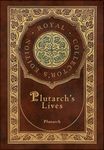 Plutarch's Lives, The Complete 48 Biographies (Royal Collector's Edition) (Case Laminate Hardcover with Jacket) - 圖片 1
