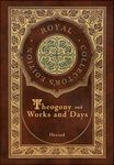 Theogony and Works and Days (Royal Collector's Edition) (Annotated) (Case Laminate Hardcover with Jacket) - 圖片 1