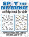 Spot the Difference Activity Book for Kids: (Ages 6-12) Spot 10 Differences in Every Spread! - 圖片 1