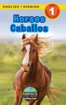 Horses / Caballos: Bilingual (English / Spanish) (Inglés / Español) Animals That Make a Difference! (Engaging Readers, Level 1) - 圖片 1