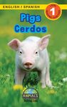 Pigs / Cerdos: Bilingual (English / Spanish) (Inglés / Español) Animals That Make a Difference! (Engaging Readers, Level 1) - 圖片 1