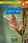 Squirrels / Ardillas: Bilingual (English / Spanish) (Inglés / Español) Animals That Make a Difference! (Engaging Readers, Level 1) - 圖片 1