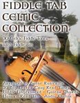 Fiddle Tab - Celtic Collection: 30 Celtic Fiddle Tunes with Easy Read Tablature and Notes - 圖片 1