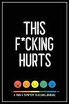 This F*cking Hurts: A Pain & Symptom Tracking Journal for Chronic Pain & Illness - 圖片 1