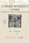 A Deed Without a Name: Unearthing the Legacy of Traditional Witchcraft - 圖片 1