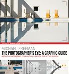The Photographers Eye: A Graphic Guide: Instantly Understand Composition & Design for Better Photography - 圖片 1