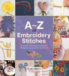 A-Z of Embroidery Stitches: A Complete Manual for the Beginner Through to the Advanced Embroiderer - 圖片 1