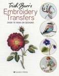 Trish Burr's Embroidery Transfers: Over 70 Iron-On Designs - 圖片 1