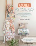 Quilt as You Go: A Practical Guide to 14 Inspiring Techniques & Projects - 圖片 1