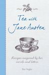 Tea with Jane Austen: Recipes Inspired by Her Novels and Letters - 圖片 1