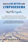 How to Live Better with Lymphoedema - Meet the Experts - 圖片 1
