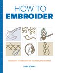 How to Embroider: Techniques and Projects for the Complete Beginner - 圖片 1