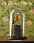 Crocheted Birds: A Flock of Feathered Friends to Make - 圖片 1