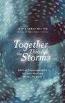 Together Through the Storms: Biblical Encouragements for Your Marriage When Life Hurts - 圖片 1
