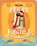 The Friend Who Forgives Board Book: A True Story about How Peter Failed and Jesus Forgave - 圖片 1