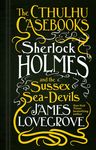 Sherlock Holmes and the Sussex Sea-Devils: The Cthulhu Casebooks - 圖片 1