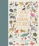 A World Full of Animal Stories: 50 Folk Tales and Legends - 圖片 2