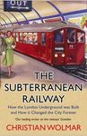 The Subterranean Railway: How the London Underground Was Built and How It Changed the City Forever - 圖片 1