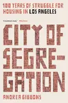 City of Segregation: 100 Years of Struggle for Housing in Los Angeles - 圖片 1
