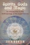 Spirits, Gods and Magic: An Introduction to the Anthropology of the Supernatural - 圖片 1