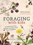 Foraging with Kids: 52 Wild and Free Edibles to Enjoy with Your Children - 圖片 1