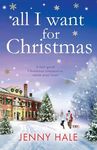 All I Want for Christmas: A feel good Christmas romance to warm your heart - 圖片 1