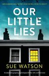Our Little Lies: An absolutely gripping psychological thriller with a brilliant twist - 圖片 1